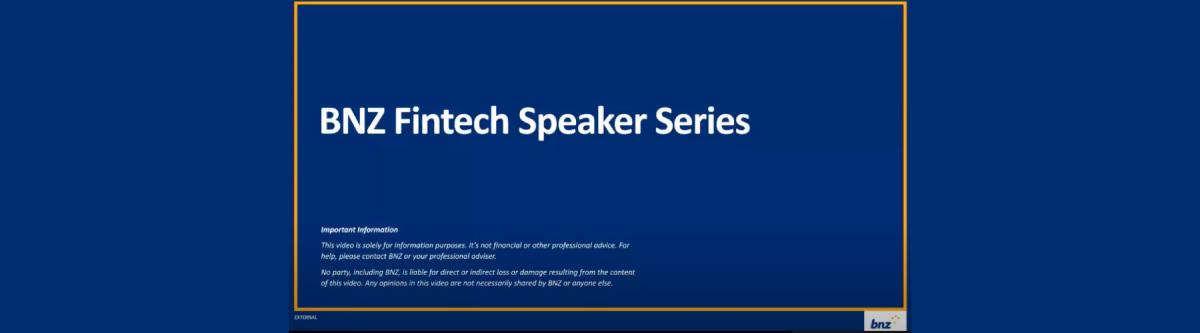 BNZ Fintech Speaker Series