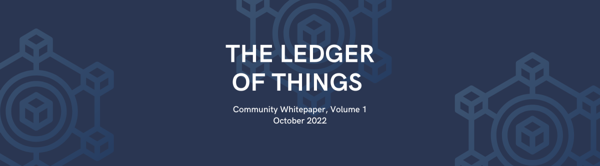 NZ IoT Alliance and BlockchainNZ Ledger of Things Whitepaper – Volume 1